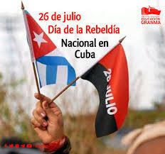 Cuba celebra el 26 de Julio, Día de la Rebeldía Nacional