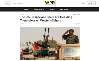 World Politics Review: The U.S., France and Spain Are Deluding Themselves on Western Sahara